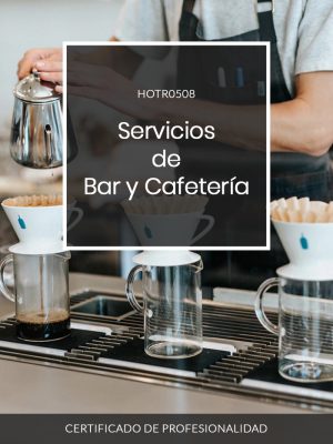 Servicios de Bar y Cafetería (HOTR0508) - CPD Editorial